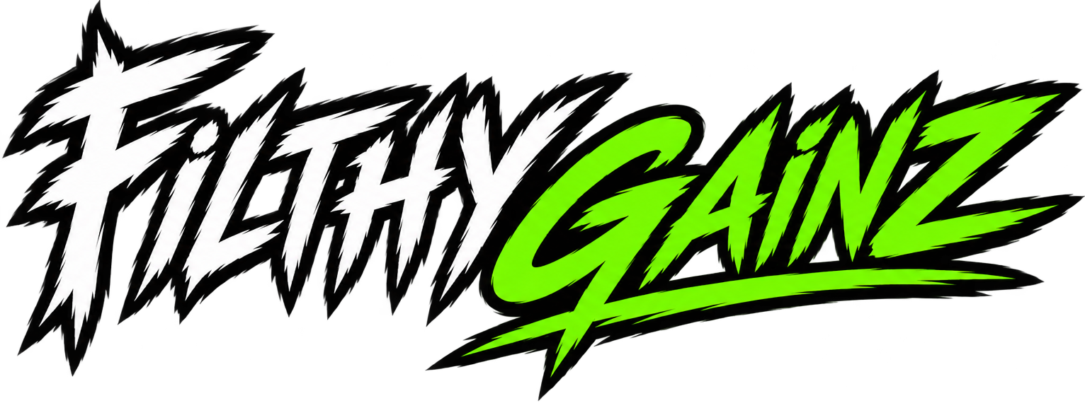 Filthy Gainz